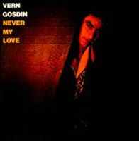 Vern Gosdin - Never My Love